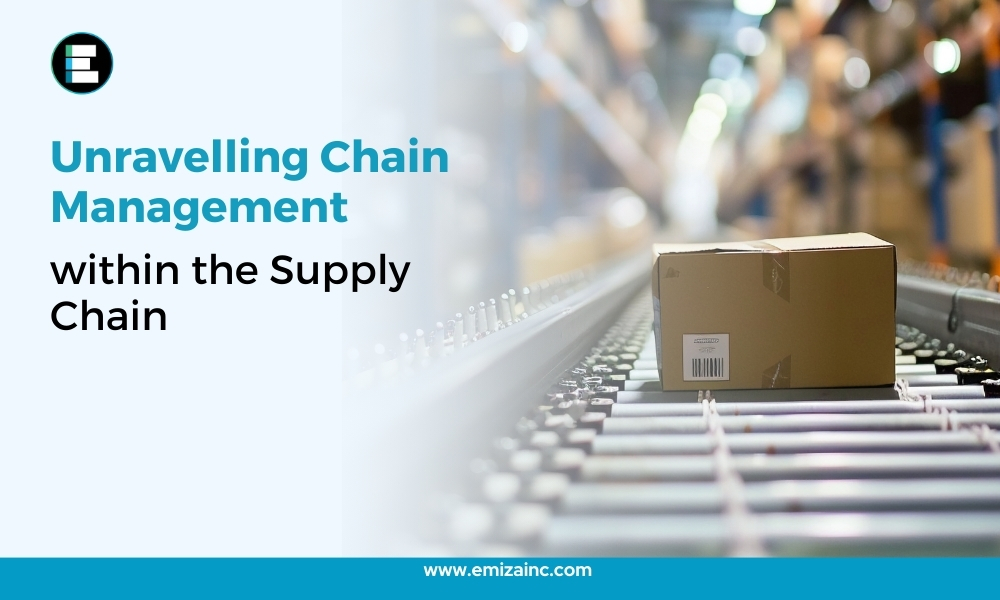 Unravelling Chain Management Within the Supply Chain