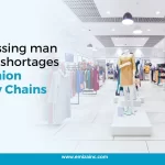 Addressing man power shortages in Fashion Supply Chains