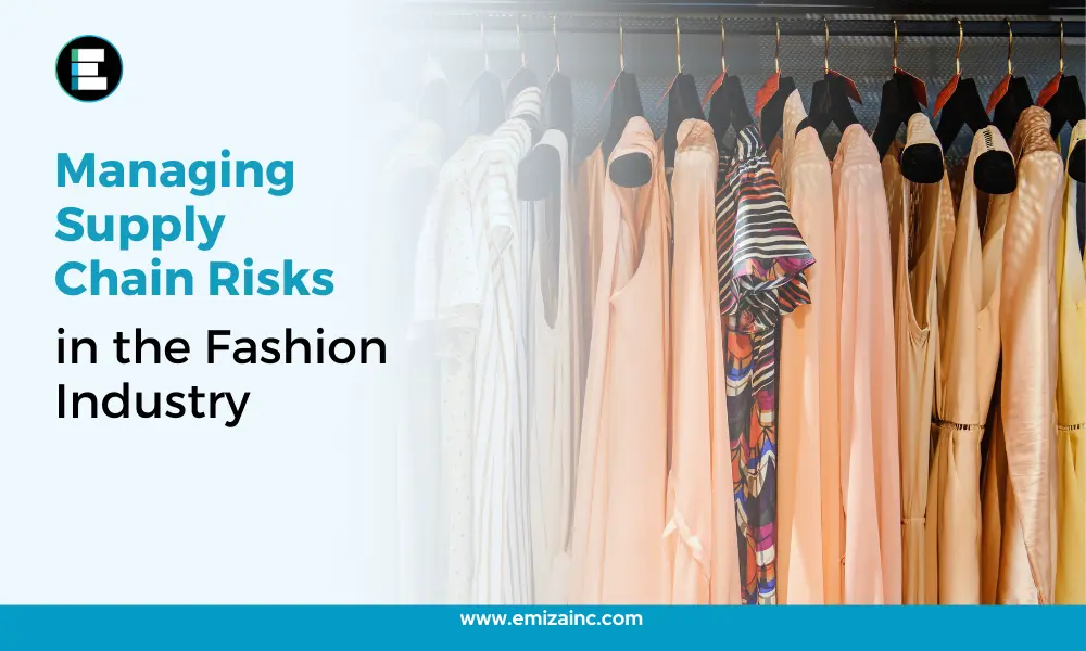 Managing Supply Chain Risks in the Fashion Industry