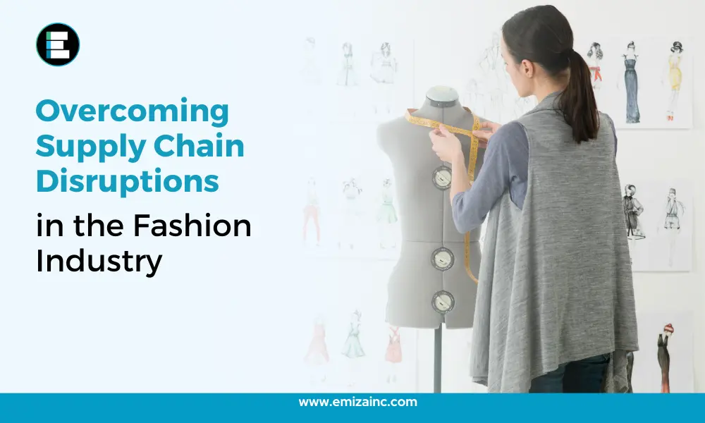 Overcoming Supply Chain Disruptions in the Fashion Industry
