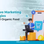 Effective Marketing Strategies for Small Organic Food Brands