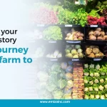 Telling Your Brand Story The Journey from Farm to Table