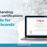 Understanding Organic Certifications A Guide for Small Brands