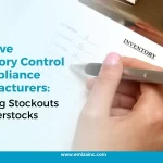 Effective Inventory Control for Appliance Manufacturers Avoiding Stock Outs and Overstocks