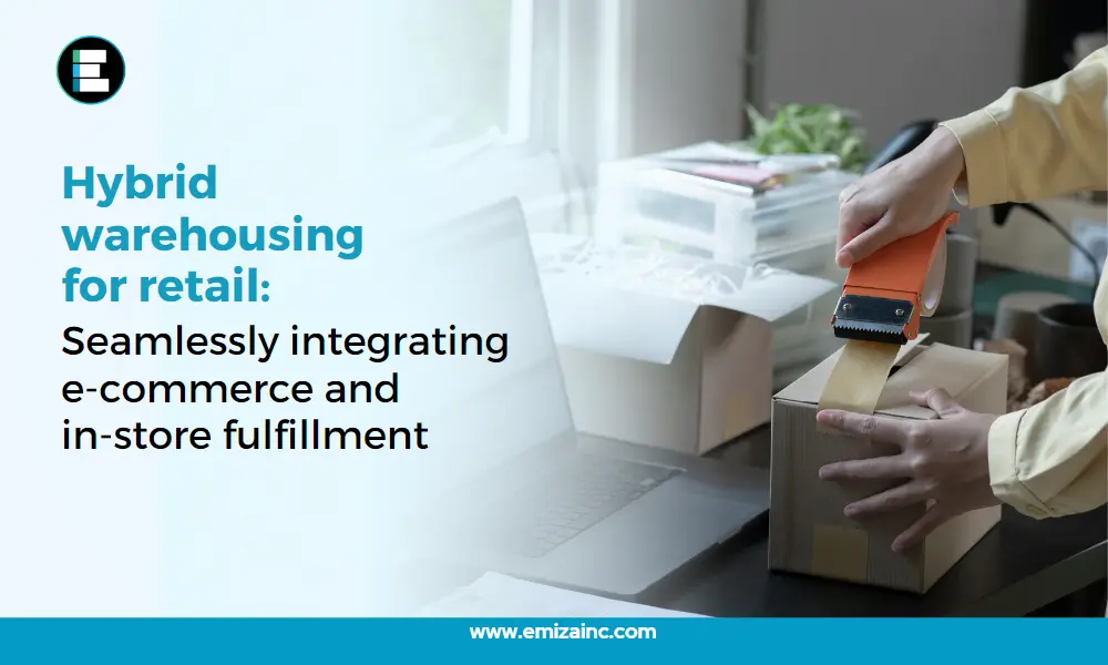 Hybrid Warehousing for Retail: Enabling Quick Commerce and E-Commerce Through Seamless and In-Store Fulfilment