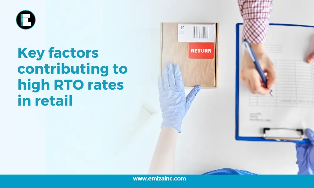 Key Factors Contributing to High RTO Rates in Retail