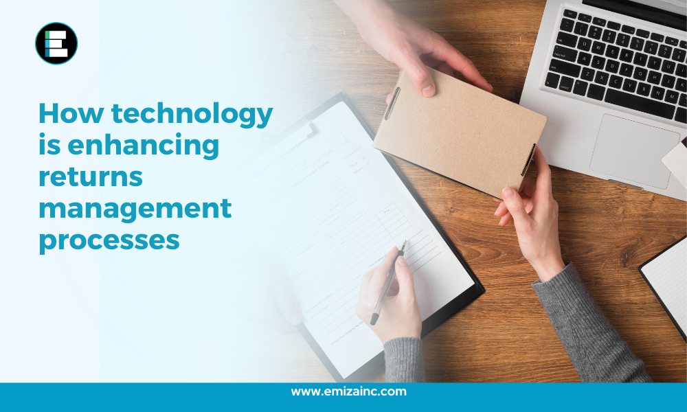 How Technology is Enhancing Returns Management Processes