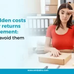 The Hidden Costs of Poor Returns Management