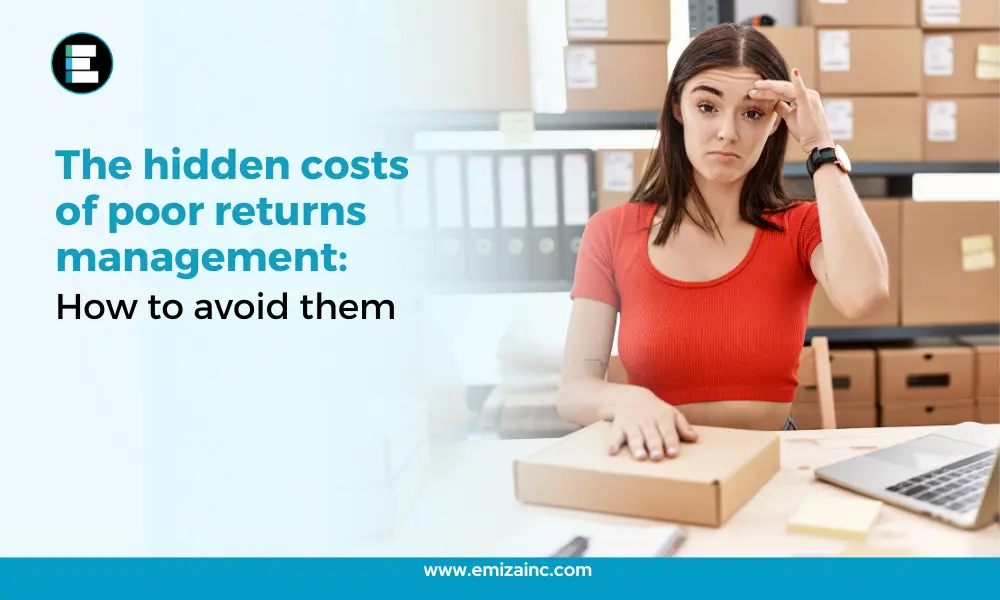 The Hidden Costs of Poor Returns Management