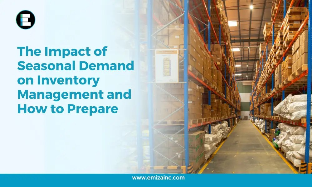 The Impact of Seasonal Demand on Inventory Management and How to Prepare