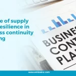 The Role of Supply Chain Resilience in Business Continuity Planning