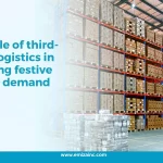 The Role of Third-Party Logistics in Handling Festive Season Demand