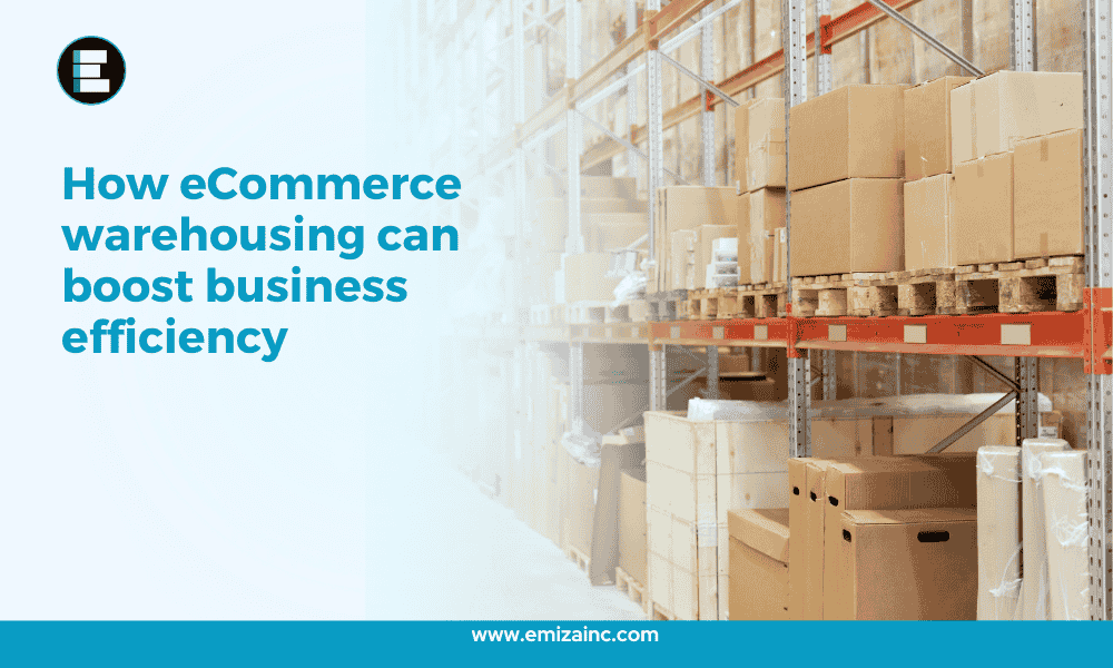 How eCommerce Warehousing Can Boost Business Efficiency