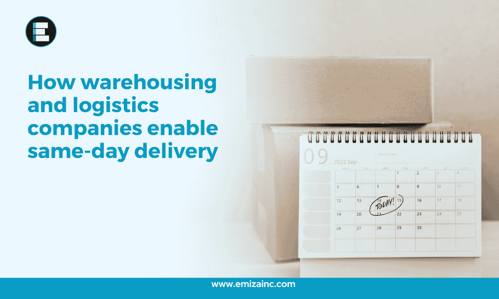 How Warehousing and Logistics Companies Enable Same-Day Delivery