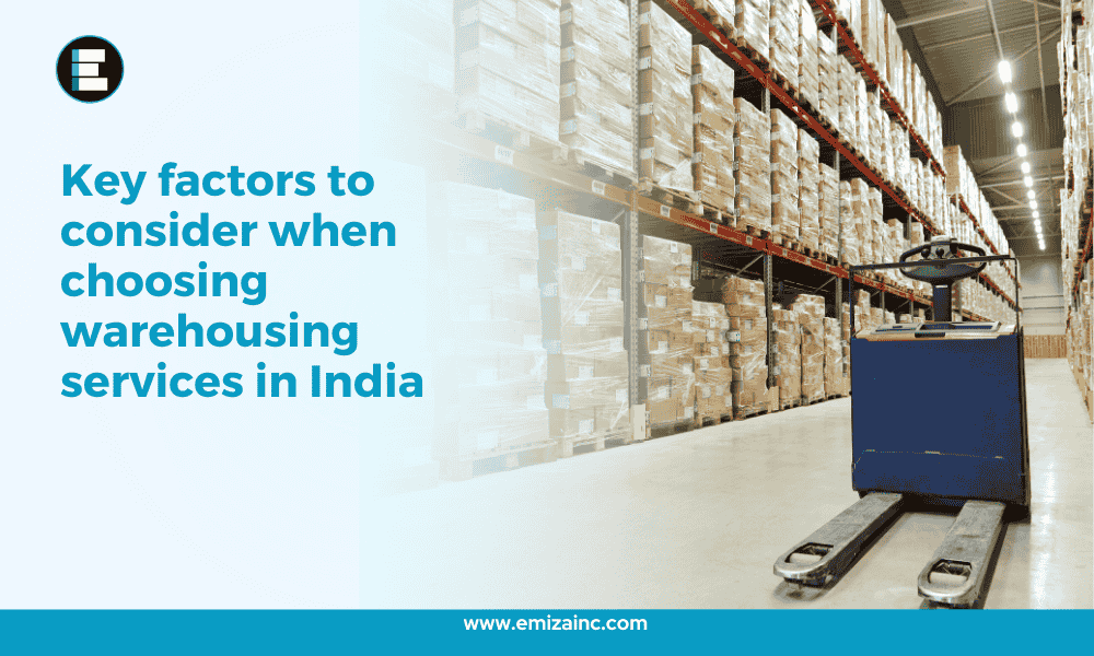 Key Factors to Consider When Choosing Warehousing Services in India