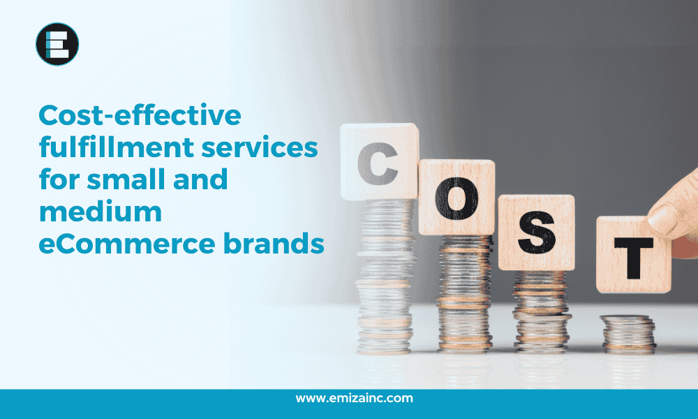 Cost-effective fulfillment services for small and medium eCommerce brands