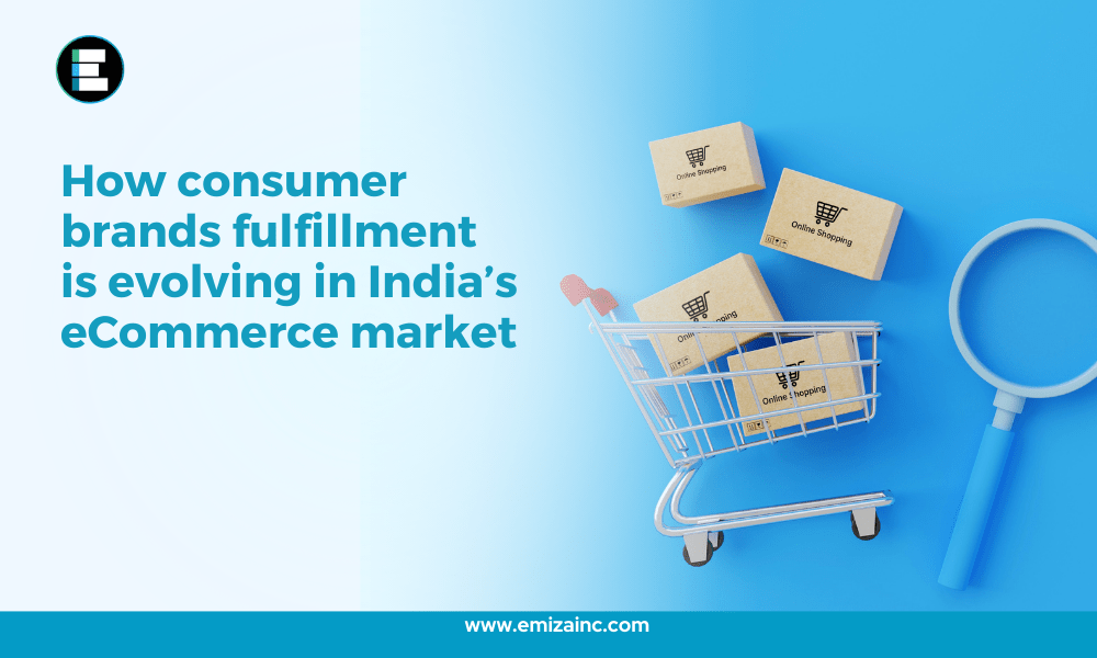 How Consumer Brands Fulfilment is Evolving in India’s eCommerce Market