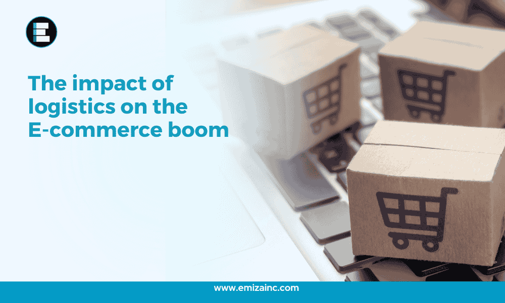 The Impact of Logistics on the E-commerce Boom