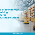 The role of technology in optimizing eCommerce warehousing solutions