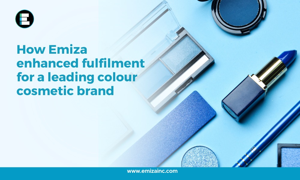 How Emiza Enhanced Fulfilment for a Leading Colour Cosmetic Brand